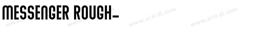 Messenger Rough字体转换